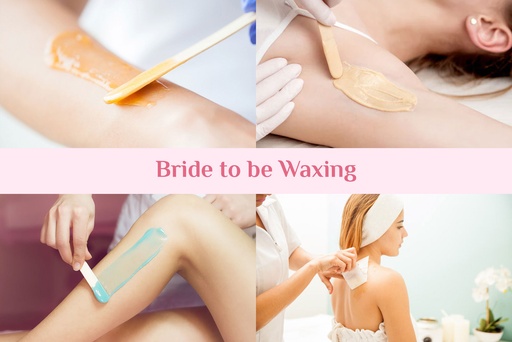 Whole Body Wax (Bride to be Waxing)
